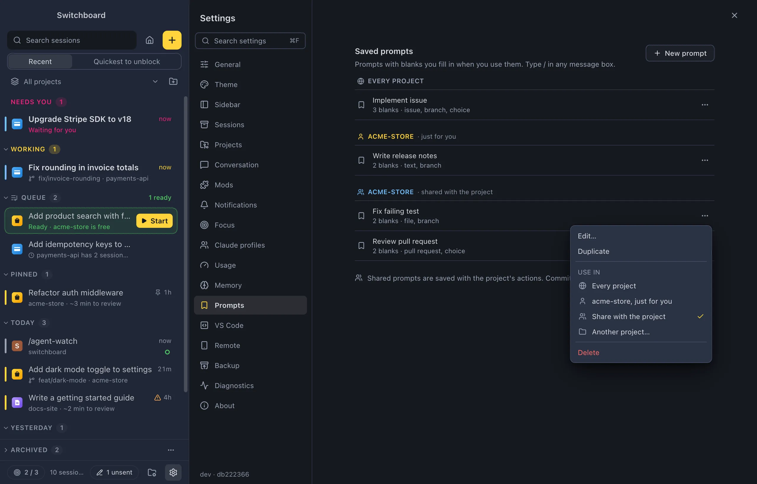 Settings, Prompts: New prompt, the prompts grouped under Every project, acme-store just for you and acme-store shared with the project, each row with its blanks, and the ⋯ menu of a shared prompt open with Edit…, Duplicate, Use in with a check on Share with the project, Another project… and Delete