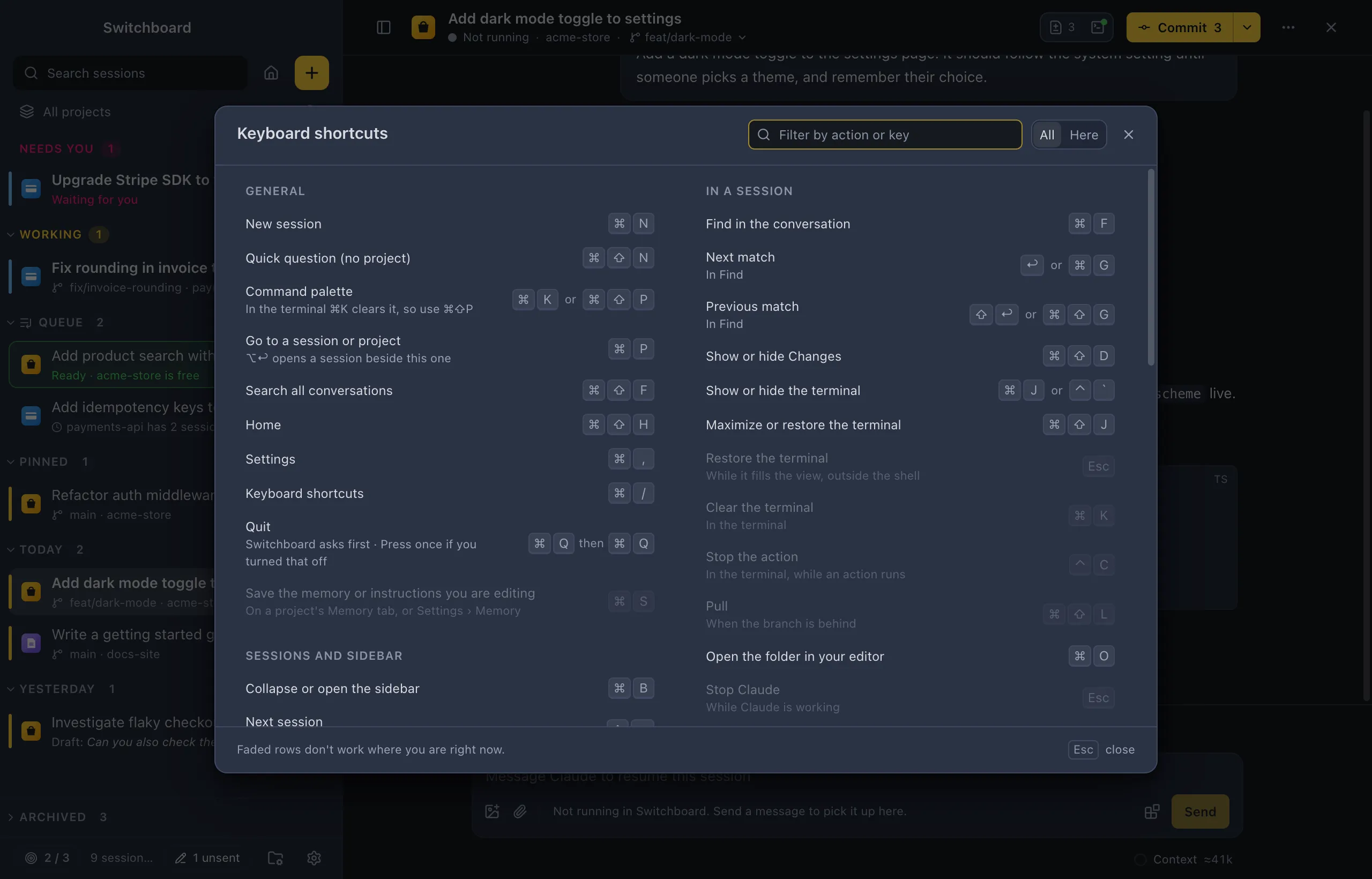 The keyboard shortcuts sheet over a session: every shortcut grouped by where it works, with its keys on the right and the ones that don't work there faded