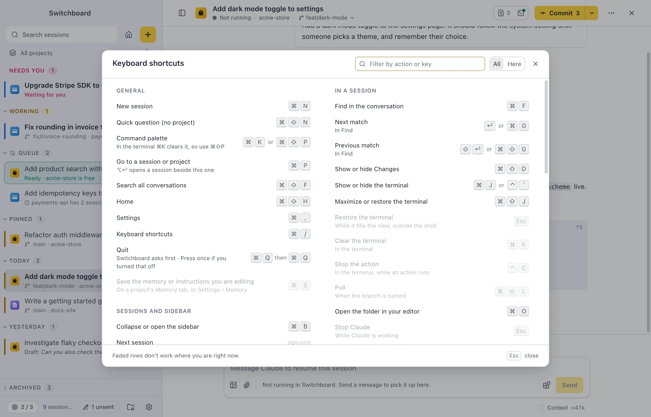 The keyboard shortcuts sheet over a session: every shortcut grouped by where it works, with its keys on the right and the ones that don't work there faded